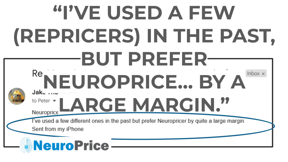 Testimonial from NeuroPrice user on why he prefers NeuroPrice over other repricers