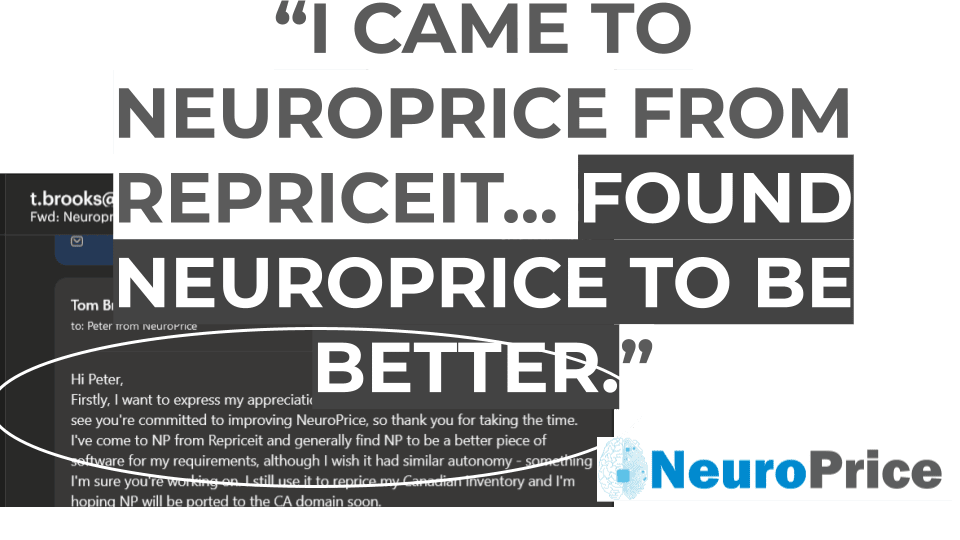 User experiencing switching from RepriceIt to NeuroPrice